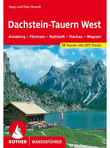 Bergverlag Rother Dachstein-Tauern West | Annaberg - Filzmoos - Radstadt - Flachau - Wagrain....