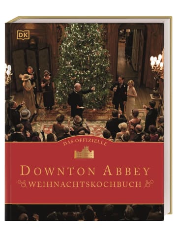 Dorling Kindersley  Das offizielle Downton-Abbey-Weihnachtskochbuch