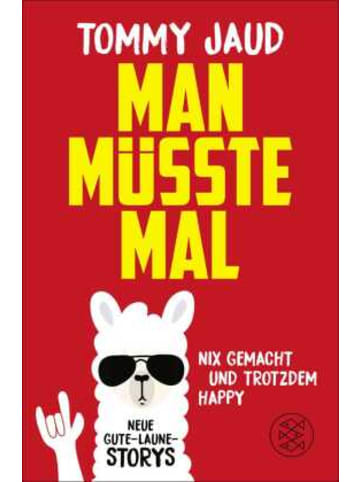 FISCHER Taschenbuch Buch - Man müsste mal - Nix gemacht und trotzdem happy