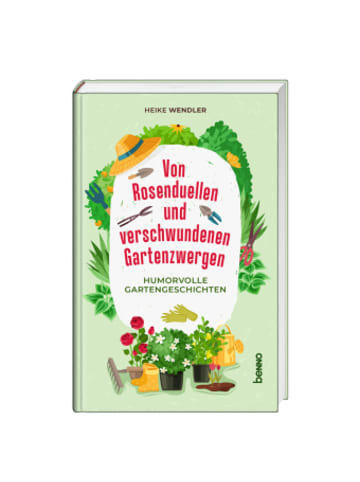 St. Benno Buch - Von Rosenduellen und verschwundenen Gartenzwergen