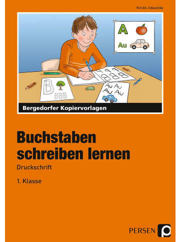 Persen Verlag i.d. AAP Buchstaben schreiben lernen - Druckschrift | 1. Klasse