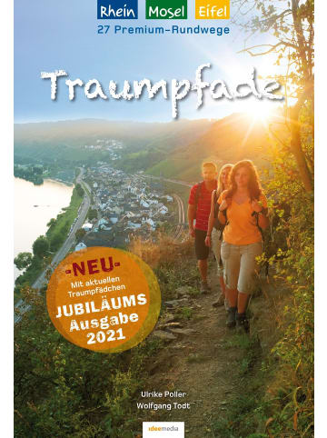 media Traumpfade - Jubiläumsausgabe: 27 Premium-Rundwege am Rhein, an der Mosel und...