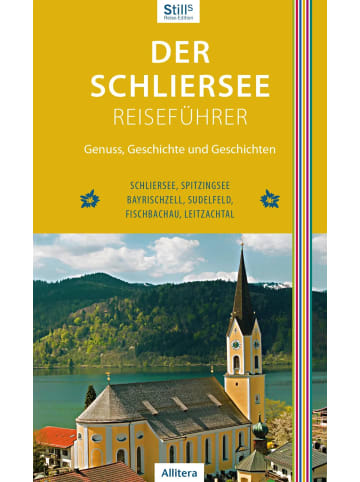 Buch & Media Der Schliersee-Reiseführer | Genuss, Geschichte und Geschichten. Schliersee,...