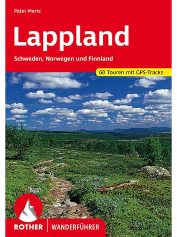 Bergverlag Rother Lappland | Schweden, Norwegen und Finnland. 60 Touren mit GPS-Tracks