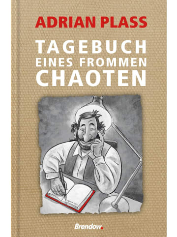 Brendow Verlag Tagebuch eines frommen Chaoten