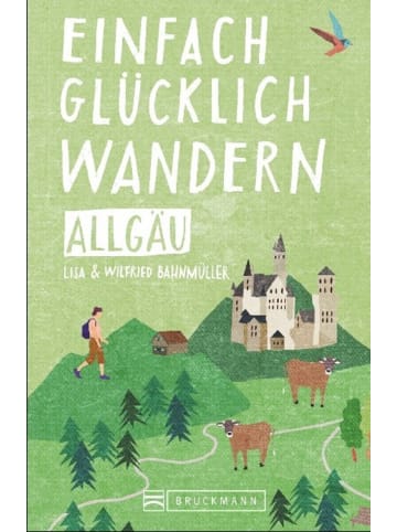 Bruckmann Einfach glücklich wandern - Allgäu