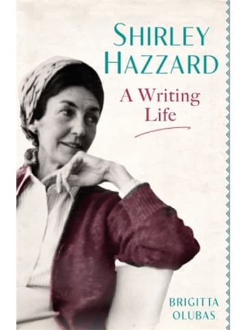 Little, Brown Book Group Buch - Shirley Hazzard: A Writing Life