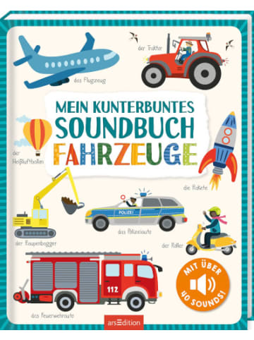 ars edition Liederbuch Mein kunterbuntes Soundbuch - Fahrzeuge, ab 24 Monate
