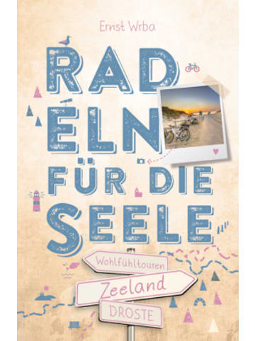 DROSTE Verlag Buch - Zeeland. Radeln für die Seele