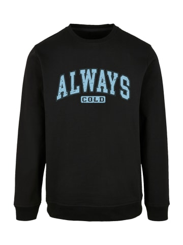F4NT4STIC Sweatshirt Always Cold Collegiate Cozy Winter in schwarz