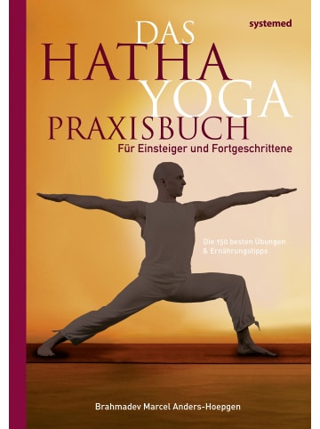 riva Das Hatha-Yoga Praxisbuch | Für Einsteiger und Fortgeschrittene. 150 Übungen...