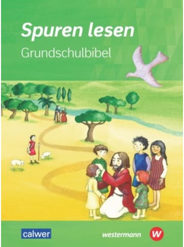 Calwer Buch - Spuren lesen Grundschulbibel
