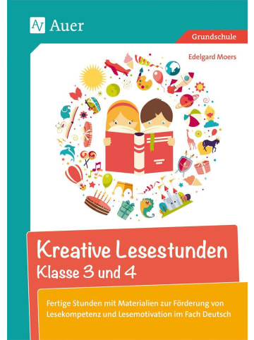 Auer Verlag Kreative Lesestunden Klasse 3 und 4 | Fertige Stunden mit Materialien zur...