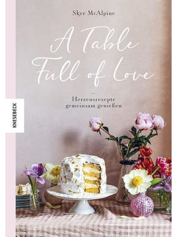 KNESEBECK Kochbuch - A Table Full of Love