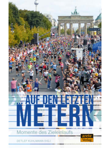 arete Verlag Buch - ... auf den letzten Metern
