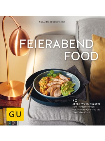 Gräfe und Unzer Kochbuch - Feierabendfood