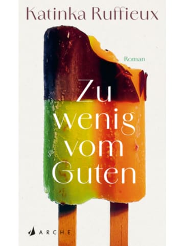 Arche Verlag Buch - Zu wenig vom Guten