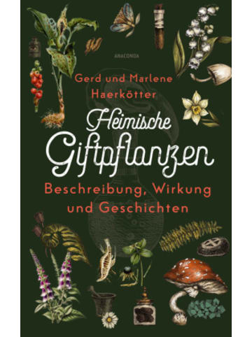 Anaconda Buch - Heimische Giftpflanzen. Beschreibung, Wirkung und Geschichten