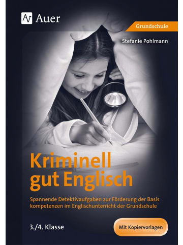 Auer Verlag Kriminell gut Englisch, Klasse 3-4 | Spannende Detektivaufgaben zur Förderung...