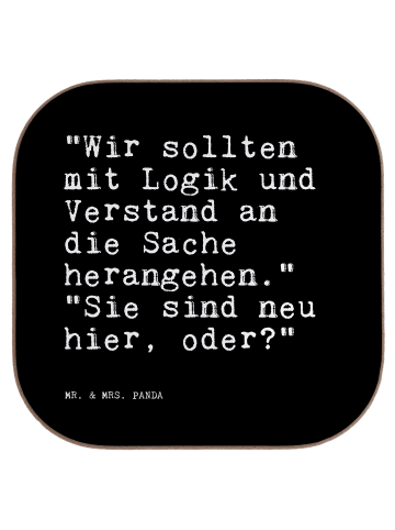 Mr. & Mrs. Panda Deko-Untersetzer "Wir sollten mit Logik... mit ... in Schwarz