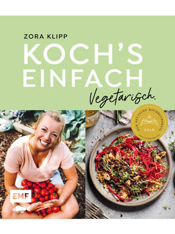 EMF Edition Michael Fischer Koch's einfach - Vegetarisch | Mit Zora Klipp bekannt aus dem TV und...