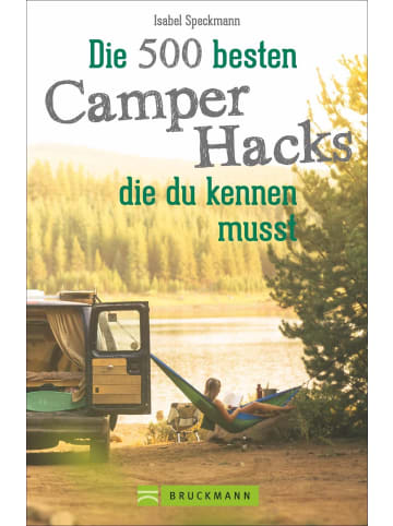 Bruckmann Die 500 besten Camper Hacks, die du kennen musst