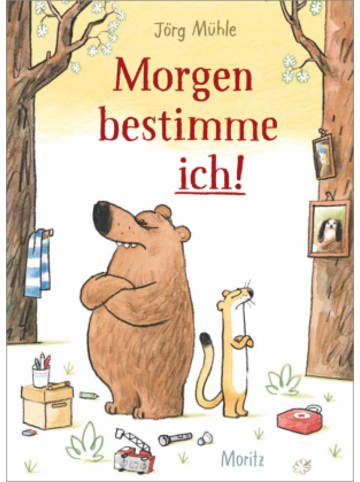 Moritz Buch - Morgen bestimme ich!