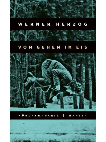 Hanser Vom Gehen im Eis | München-Paris 23.11. bis 14.12.1974