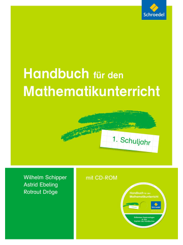 Schroedel Handbuch für den Mathematikunterricht an Grundschulen. 1. Schuljahr