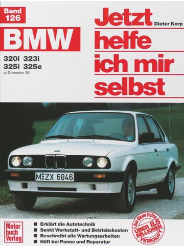 Motorbuch Verlag BMW 320i / 323i / 325i / 325e ab Dezember '82 bis 1990