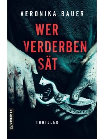 Gmeiner-Verlag Buch - Wer Verderben sät