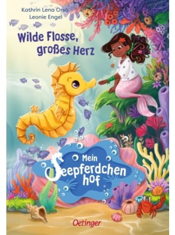 Oetinger Buch - Mein Seepferdchenhof 1. Wilde Flosse, großes Herz