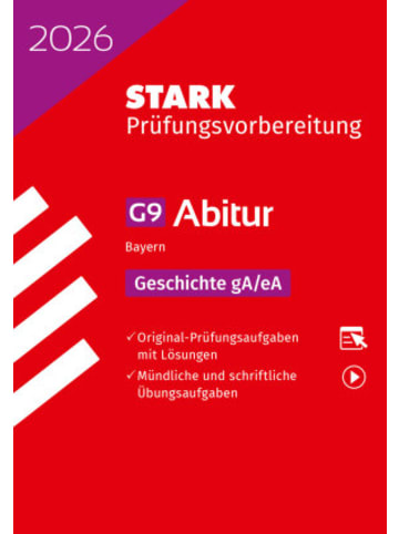 Stark Buch - STARK Geschichte gA/eA - Abitur 2026 Bayern - Prüfungsvorbereitung,