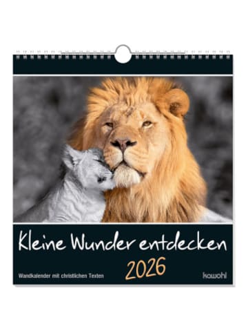 Kawohl Kalender - Kleine Wunder entdecken 2026