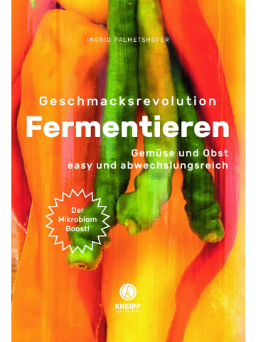 Kneipp Kochbuch - Geschmacksrevolution Fermentieren