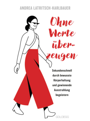 Goldegg Buch - Ohne Worte überzeugen - Körpersprache und Körperhaltung