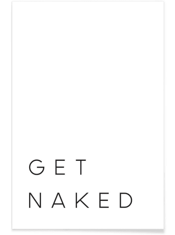 Juniqe Poster "Get Naked II" in Schwarz & Weiß