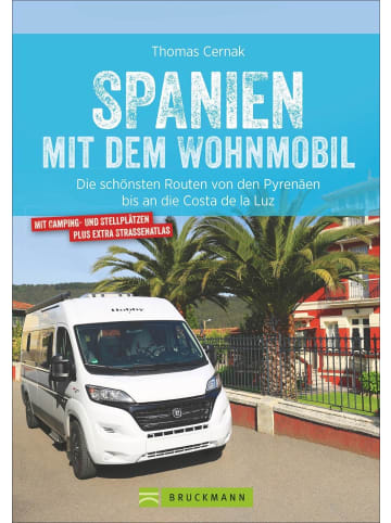 Bruckmann Spanien mit dem Wohnmobil | Die schönsten Routen von den Pyrenäen bis an die...