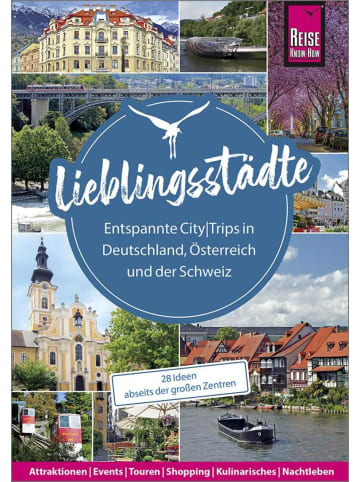 Reise Know-How Verlag Lieblingsstädte - Entspannte CityTrips in Deutschland, Österreich und der...
