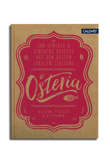 Callwey Osteria | 1.000 geniale & einfache Rezepte aus den besten Lokalen Italiens