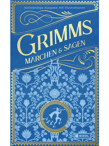 Nikol Verlag Grimms Märchen und Sagen (vollständige Ausgabe)