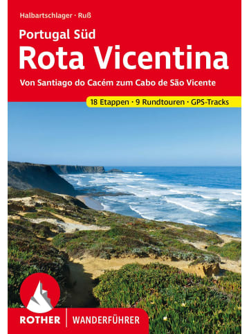 Bergverlag Rother Rota Vicentina | Portugal Süd: von Santiago do Cacém zum Cabo de São Vicente....