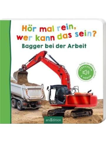 ars edition Buch - Hör mal rein, wer kann das sein? Bagger bei der Arbeit