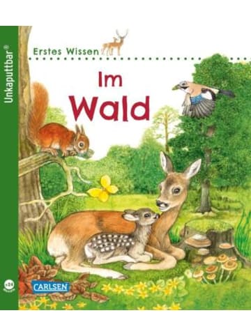 Carlsen Buch - Unkaputtbar: Erstes Wissen: Im Wald
