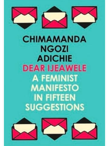 HarperCollins Buch - Dear Ijeawele, or a Feminist Manifesto in Fifteen Suggestions