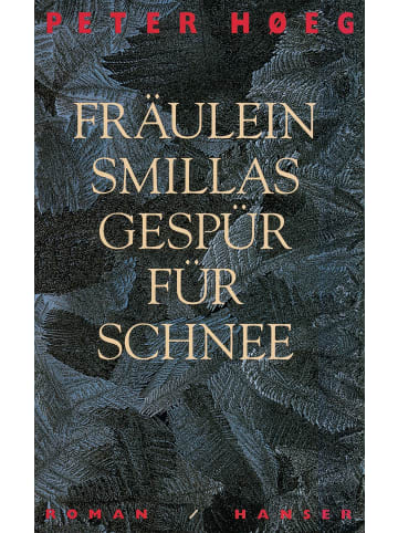 Carl Hanser Verlag Fräulein Smillas Gespür für Schnee