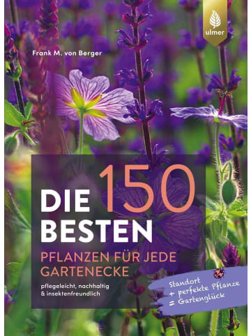 Ulmer Die 150 BESTEN Pflanzen für jede Gartenecke | pflegeleicht, nachhaltig &...