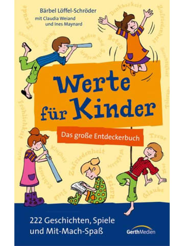 Gerth Medien Werte für Kinder | Das große Entdeckerbuch. 222 Geschichten, Spiele und...