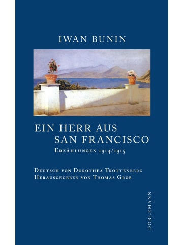 Doerlemann Verlag Roman - Ein Herr aus San Francisco