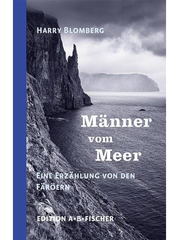 EDITION Männer vom Meer | Eine Erzählung von den Färöern